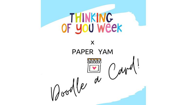Paper Yam invite everyone to ‘Doodle a Thinking of You’ card on instagram!